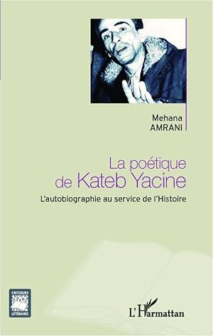 Image du vendeur pour La potique de Kateb Yacine mis en vente par moluna