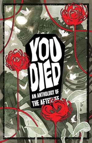 Bild des Verkufers fr YOU DIED: An Anthology of the Afterlife [Paperback ] zum Verkauf von booksXpress