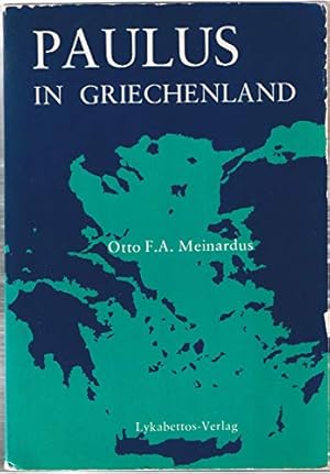 Paulus in Griechenland. Mit einem Vorwort des Verfassers. Mit einem Literaturverzeichnis und eine...