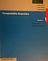 Bild des Verkufers fr Comptabilit Financire 1 (pratique De La Comptabilit Financire) Solutions zum Verkauf von RECYCLIVRE