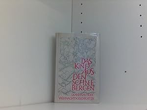 Bild des Verkufers fr Das Kind aus den Schneebergen : skandinav. Weihnachtsgeschichten. zum Verkauf von Book Broker