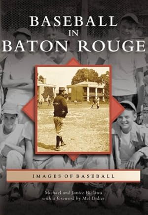 Bild des Verkufers fr Baseball in Baton Rouge (LA) (Images of Baseball) by Michael J. Bielawa, Janice M. Bielawa [Paperback ] zum Verkauf von booksXpress