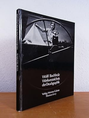 Seller image for Wolff Buchholz. Werkverzeichnis der Druckgraphik 1957 - 1971 for sale by Antiquariat Weber