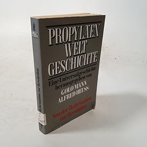 Image du vendeur pour Propylen Weltgeschichte. Eine Universalgeschichte. Bd.7/2. Bd.7/2: Von der Reformation zur Revolution. mis en vente par Antiquariat Bookfarm