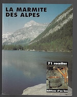 La Marmite des Alpes. 71 recettes.