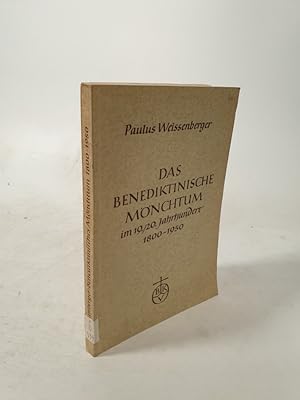 Seller image for Das benediktinische Mnchtum im 19./20. Jahrhundert. 1800-1950. for sale by Antiquariat Bookfarm