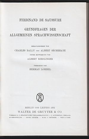 Grundfragen der allgemeinen Sprachwissenschaft. Herausgegeben von Charles Bally und Albert Secheh...