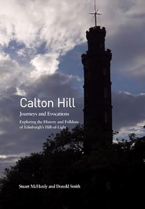 Seller image for Calton Hill : Journeys and Evocations for sale by GreatBookPricesUK