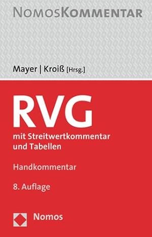 Bild des Verkufers fr Rechtsanwaltsvergutungsgesetz : Mit Streitwertkommentar Und Tabellen -Language: german zum Verkauf von GreatBookPricesUK