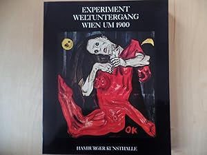 Experiment Weltuntergang - Wien um 1900. Katalog der Ausstellung in der Hamburger Kunsthalle