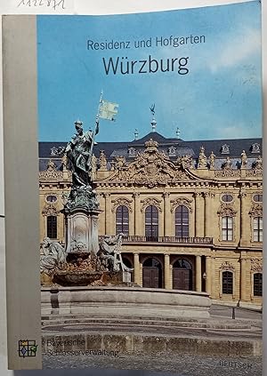 Residenz und Hofgarten Würzburg: Amtlicher Führer