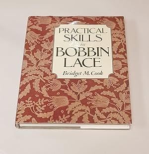 bridget cook - practical skills bobbin lace - First Edition - AbeBooks