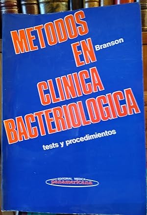 MÉTODOS EN CLÍNICA BACTERIOLÓGICA Manual de tests y procedimientos