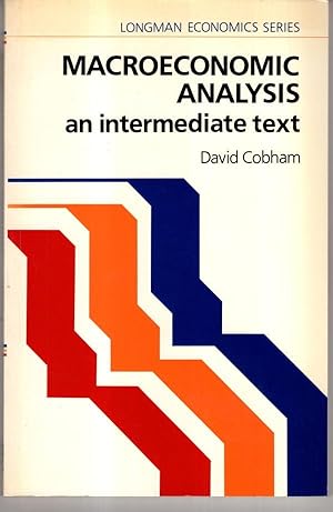 Immagine del venditore per Macroeconomic Analysis: An Intermediate Text (Longman economics series) venduto da High Street Books