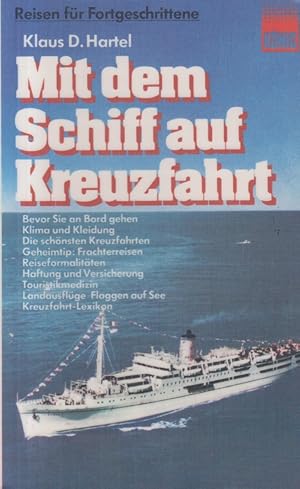 Mit dem Schiff auf Kreuzfahrt. Reisen für Fortgeschrittene.