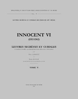 Imagen del vendedor de Innocent VI (1352-1362). Lettres secrtes et curiales publie d'aprs les Registres des archives vaticanes. Registres et lettres des papes du XIV sicle. Tome V a la venta por Studio Bibliografico Viborada