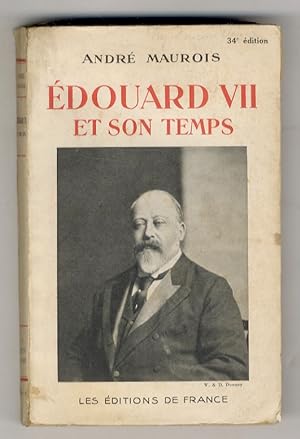 Édouard VII et son temps.