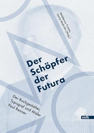 Immagine del venditore per Der Schpfer der Futura. Der Buchgestalter, Typograf und Maler Paul Renner. venduto da A43 Kulturgut