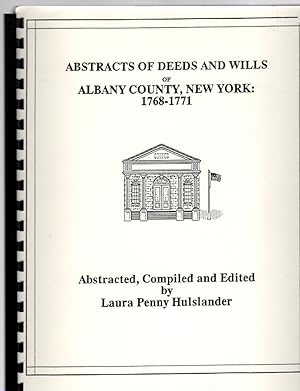 Imagen del vendedor de Abstracts of Deeds and Wills of Albany County, New York: 1768-1771 a la venta por McCormick Books