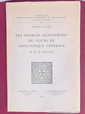 Les sources manuscrites du Cours de linguistique générale [generale] de F. de Saussure. Publié da...