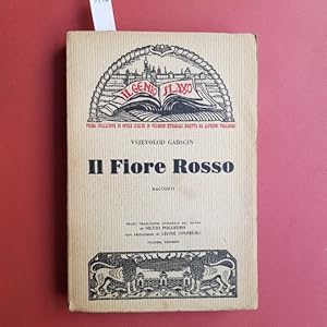 Il fiore rosso. Prima traduzione integrale dal russo di Silvio Polledro. Seconda edizione.