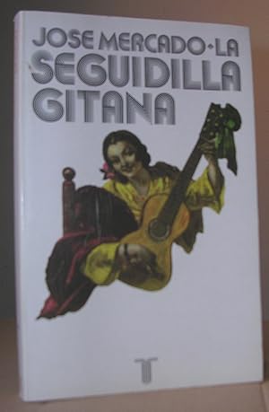 LA SEGUIDILLA GITANA. Un ensayo sociológico y literario.