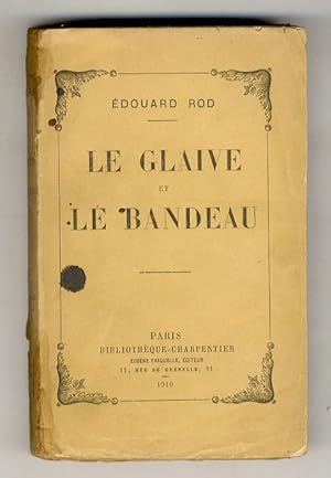 Seller image for Le Glaive et le Bandeau. for sale by Libreria Oreste Gozzini snc