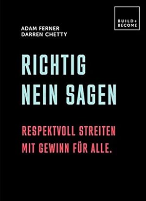Seller image for Richtig Nein sagen : Respektvoll streiten mit Gewinn fr alle. for sale by nika-books, art & crafts GbR
