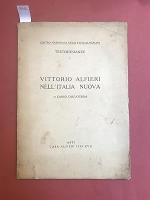 Testimonianza. Vittorio alfieri nell'Italia Nuova