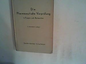 Bild des Verkufers fr Die pharmazeutische Vorprfung in Fragen und Antworten zum Verkauf von ANTIQUARIAT FRDEBUCH Inh.Michael Simon