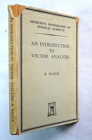 Imagen del vendedor de An Introduction to Vector Analysis for Physicists and Engineers (Methuen's Monographs on Physical Subjects] a la venta por Tony Hutchinson