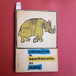 Censura e spettacolo in Italia. Curata da Fernaldo di Giammatteo e Giorgio Moscon. Anno XVII n. 1...