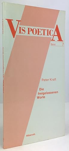 Bild des Verkufers fr Die freigelassenen Worte. Mit einem Vorwort von Franz Rieger. zum Verkauf von Antiquariat Heiner Henke