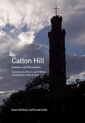 Seller image for Calton Hill : Journeys and Evocations for sale by GreatBookPricesUK