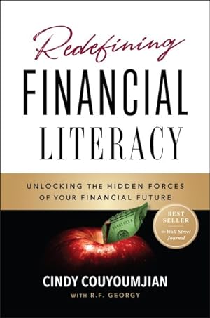 Seller image for Redefining Financial Literacy : Unlocking the Hidden Forces of Your Financial Future for sale by GreatBookPricesUK