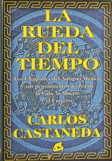 Imagen del vendedor de La rueda del tiempo los chamanes del antiguo Mxico y sus pensamientos acerca de la vida, la muerte y el universo a la venta por Librera Alonso Quijano