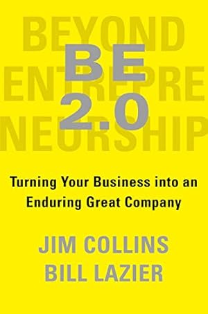 Seller image for Beyond Entrepreneurship 2.0: Turning Your Business into an Enduring Great Company by Collins, Jim, Lazier, William [Hardcover ] for sale by booksXpress