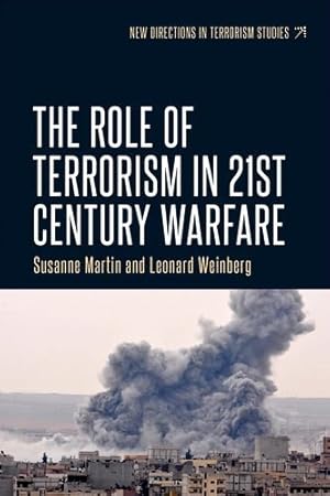 Seller image for The Role of Terrorism in Twenty-First-Century Warfare (New Directions in Terrorism Studies MUP) by Weinberg, Leonard, Martin, Susanne [Hardcover ] for sale by booksXpress