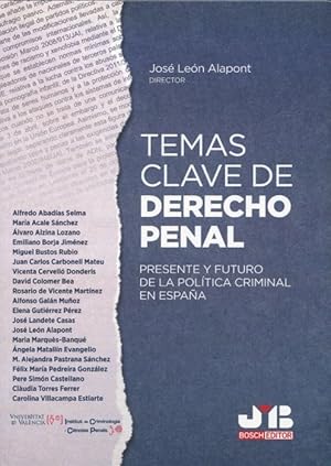 Seller image for Temas clave de derecho penal. Presente y futuro de la poltica criminal en Espaa for sale by Vuestros Libros