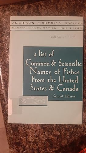 Seller image for A List of Common And Scientific Names Of Fishes From The United States And Canada Special Publication #2 for sale by Darby Jones