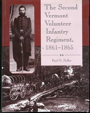 Seller image for The Second Vermont Volunteer Infantry Regiment, 1861-1865 for sale by Lavendier Books