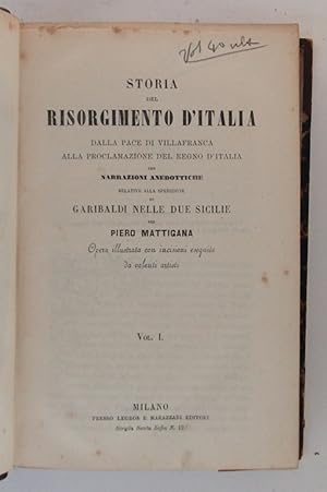 Storia del Risorgimento d'Italia dalla pace di Villafranca alla proclamazione del Regno d'Italia ...