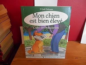 Image du vendeur pour Mon chien est bien lev. L'abc de l'ducation mis en vente par La Bouquinerie  Dd