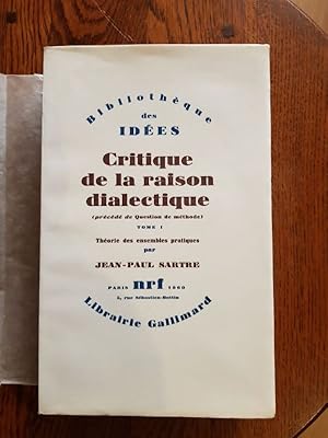 Seller image for Critique de la raison dialectique (prcd de Questions de mthode). Tome 1. Thorie des ensembles pratiques. for sale by Livres de A  Z