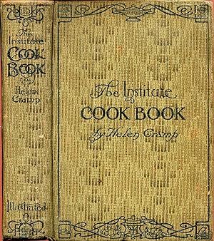 The Institute Cook Book planned for a Family of Four: Economical Recipes designed to meet the nee...