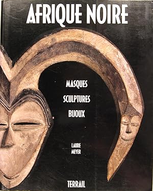 Image du vendeur pour Afrique noire - Masques - Sculptures - Bijoux mis en vente par Philippe Lucas Livres Anciens