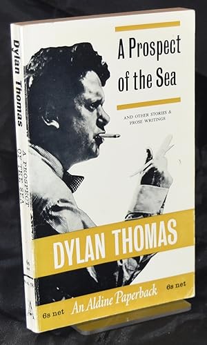 Seller image for A Prospect of the Sea. And Other Stories and Prose Writings. First edition thus for sale by Libris Books