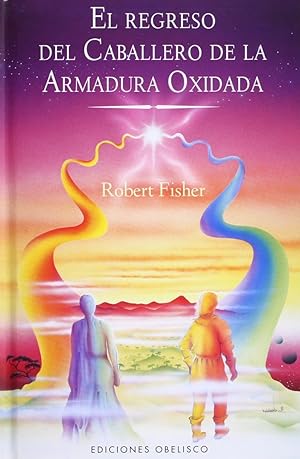 Immagine del venditore per El Regreso Del Caballero De La Armadura Oxidada (Narrativa) (Hardcover) (Spanish Edition) venduto da Von Kickblanc