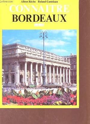 Bild des Verkufers fr Connatre Bordeaux. zum Verkauf von Le-Livre