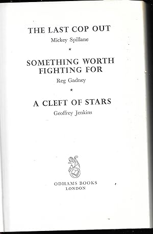 Seller image for The Last Cop Out; Something Worth Fighting For; A Cleft of Stars for sale by Books and Bobs